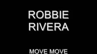 Robbie Rivera - Move move