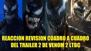 REACCIÓN REVISIÓN CUADRO A CUADRO DEL TRAILER 2 DE VENOM 2 EXPLICACIÓN DE LA HISTORIA