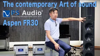 The contemporary Art of sound -- PS Audio Aspen FR30