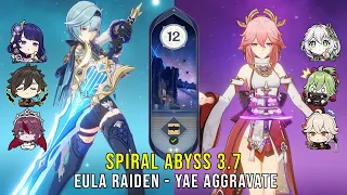 C0 Eula Raiden and C0 Yae Aggravate - Genshin Impact Abyss 3.7 - Floor 12 9 Stars