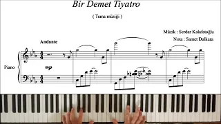 Bir Demet Tiyatro fon müziği ( Çok Güzel Hareketler duygusal fon müziği - Piyano ) + PDF