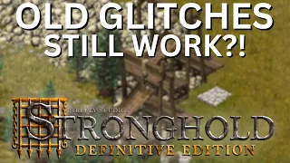 ARE OLD GLITCHES FIXED? - Stronghold Definitive Edition DEMO