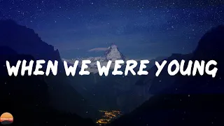 Adele - When We Were Young (Lyrics)