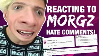 REACTING TO MORGZ HATE COMMENTS!!