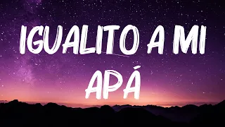 Fuerza Regida X Peso Pluma - Igualito A Mi Apá (Letra/Lyrics)