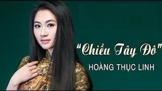 Chiều Tây Đô - Hoàng Thục Linh | Dòng Nhạc Tình Ca Lam Phương