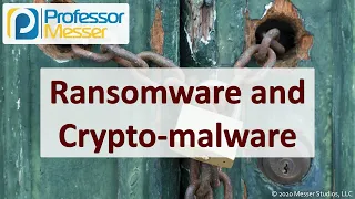 Ransomware and Crypto-malware - SY0-601 CompTIA Security+ : 1.2