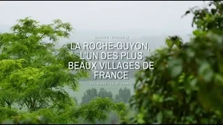 La Roche-Guyon, l'un des plus beaux villages de France - Terres de France