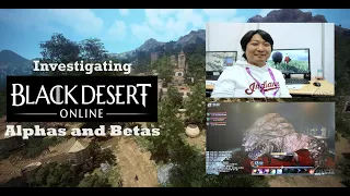 Further investigating Black Desert's Alpha and Beta's