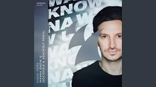 Wanna Know U (Socievole & Adalwolf Extended Remix)