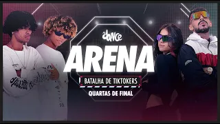 Batalha de Tiktokers #2 - Episódio 03 - Quartas de Final | FitDance Arena