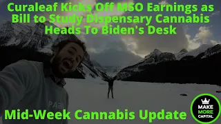 Curaleaf Kicks Off MSO Earnings as Bill to Study Dispensary Cannabis Heads To Biden's Desk