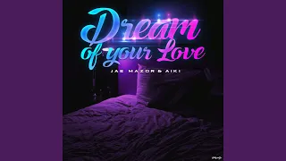 Dream of Your Love (Radio Edit)