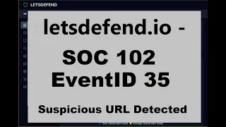 SOC102 EventID: 35 (Proxy - Suspicious URL Detected) [Dec. 6, 2020, 1:33 p.m.]