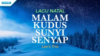 Malam Kudus Sunyi Senyap - Lagu Natal - Lex's Trio (with lyric)