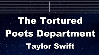 Practice Karaoke♬ The Tortured Poets Department - Taylor Swift 【With Guide Melody】 Lyric