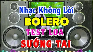 Nhạc Không Lời Rumba RẤT HAY - Hòa Tấu Organ Trữ Tình Bolero Tuyển Chọn - Nhạc Test Loa Chuẩn Nhất