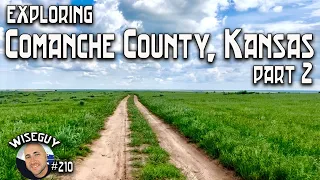 Comanche County, Kansas, Part 2 // 7 More Ghost Towns!