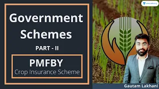 Government Schemes :  Crop Insurance Scheme | PMFBY | प्रधानमंत्री  फसल बीमा योजना | UPSC/CSE