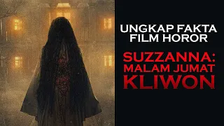 Ungkap Fakta Film Suzzanna: Malam Jumat Kliwon (2023)