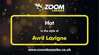 Avril Lavigne - Hot - Karaoke Version from Zoom Karaoke