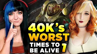 40k's Worst Times to be Alive [1] by Luetin09 | Girls React LIVE