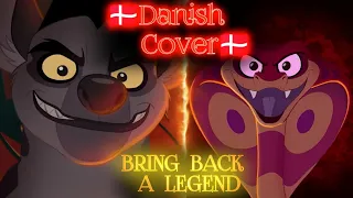 The Lion Guard || Bring Back A Legend || Danish Cover 🇩🇰 N2 || Cover by S c a r