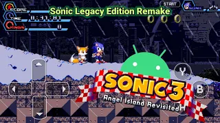 Sonic 3 AIR | Mod | Sonic Legacy Edition Remake | Android