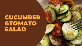 Quick & Easy Cucumber & Tomato Salad