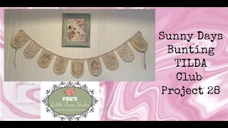 TILDA Club Project No 28 - Sunny Days Bunting designed by Natalie Bird TILDA CLUB Project No 28