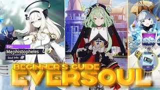 EVERSOUL BEGINNER GUIDE!! HOW TO PROGRESS FAST & DONT MAKE THIS MISTAKES!!