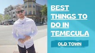 The BEST things to do in Temecula California! (Old Town)