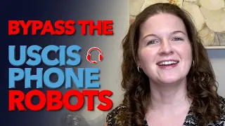 Bypass the USCIS Phone Robots