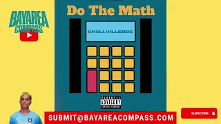 ChXllVilleBoe - Do The Math [BayAreaCompass]