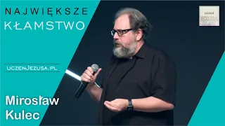 Największe kłamstwo - Kulec Mirosław