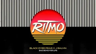 RITMO (Bad boys for life) - Black Eyed Peas (feat J Balvin)