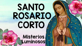 Santo Rosario Corto de HOY JUEVES ✨✨ Misterios Luminosos ✨✨ Rosario ala Virgen de Guadalupe 💖