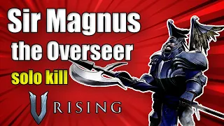 V Rising - Sir Magnus the Overseer (Boss Fight)