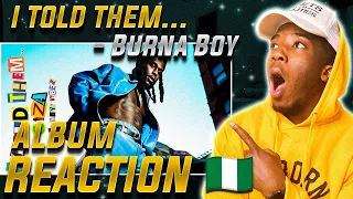 🇳🇬👑 HE’S IN HIS PRIME! BURNA BOY - ON FORM [Official Audio] | I TOLD THEM ALBUM REACTION