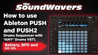 How to use Ableton Push and Push2 Drums Sequencer with ANY Drums Plugin