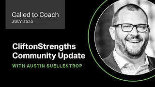CliftonStrengths Community Update for July 2020 -- Called to Coach