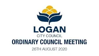 Logan City Council Live Stream - ORDINARY COUNCIL MEETING 26th AUGUST 2020