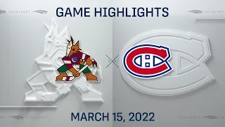 NHL Highlights | Coyotes vs. Canadiens - Mar. 15, 2022