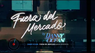 FUERA DEL MERCADO ❌ Danny Ocea ❌ Bass Bossted ❌ TikTok