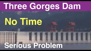 China Three Gorges Dam ● No time ● Serious Problem  May 06, 2022  ●Water Level and Flood