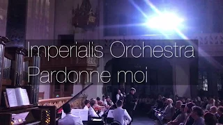 Pardonne moi (Imperialis Orchestra COVER)