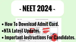 NEET  2024 ADMIT CARD | Complete Details And NTA Guidelines | HOW TO FILL ADMIT CARD