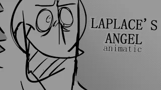 LAPLACE'S ANGEL // animatic