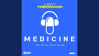 Medicine (Erick Ibiza Remix)