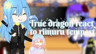 True dragon React to rimuru tempest